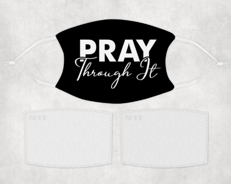 Pray Through It