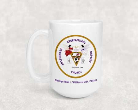 Everfaithful - Ceramic Coffee Mug - 15oz.