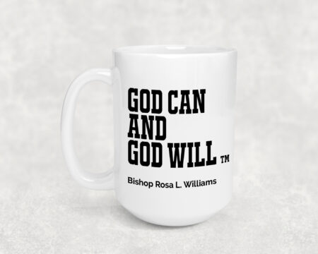 God Can & God Will - Ceramic Coffee Mug - 15oz.