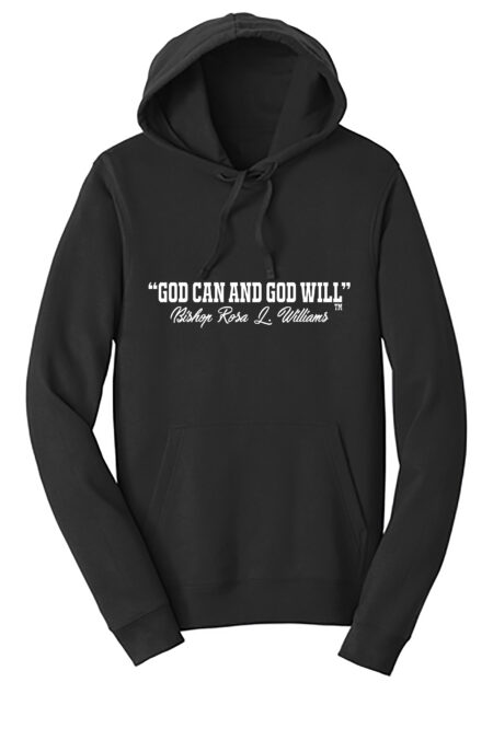God Can and God Will Hoodie - Bishop Rosa Williams